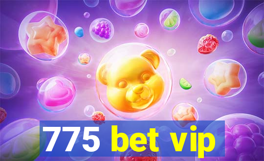 775 bet vip